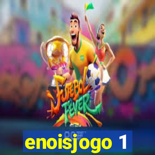 enoisjogo 1